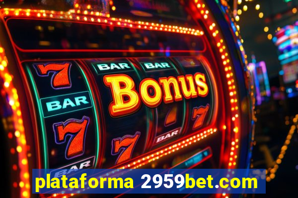 plataforma 2959bet.com